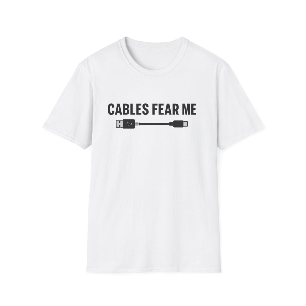 Cables Fear Me T-Shirt