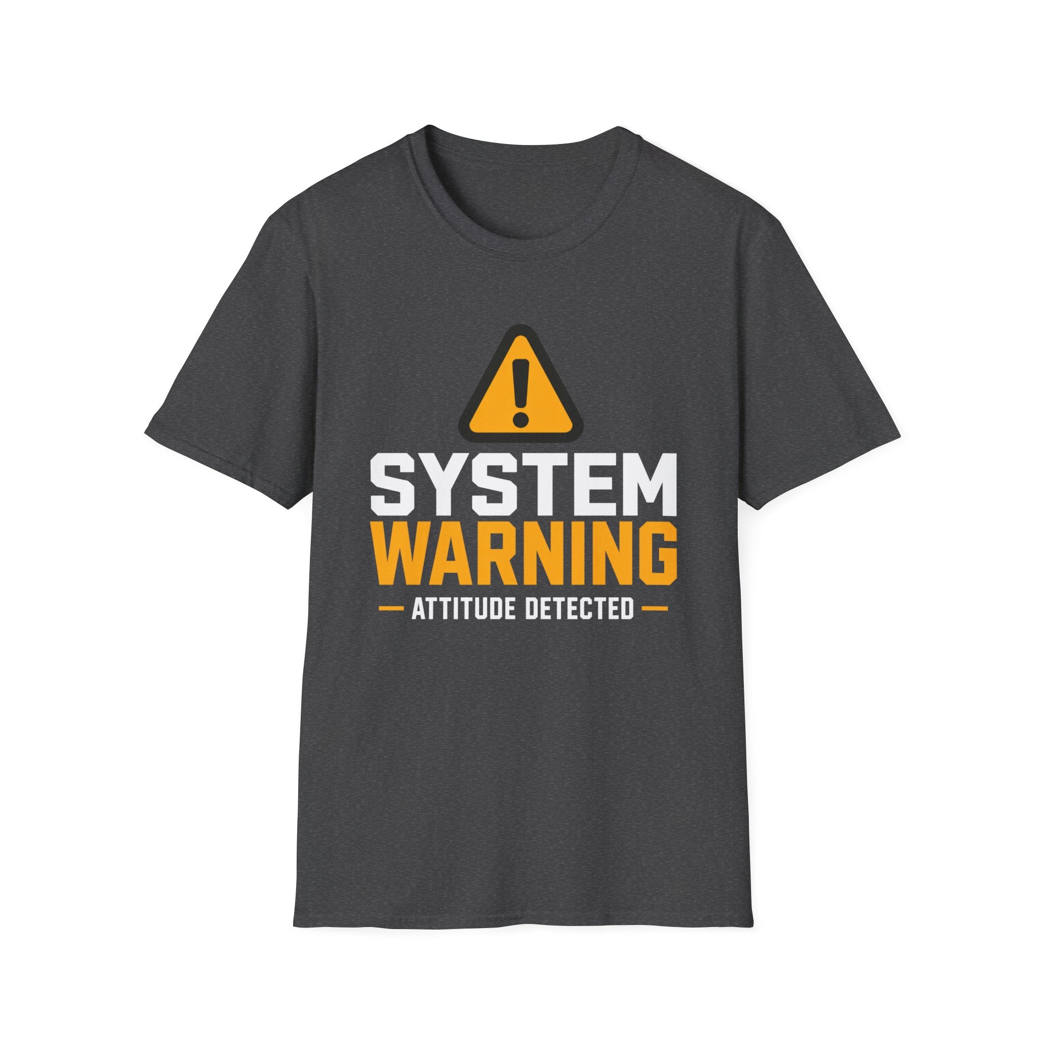 System Warning Attitude Detected T-Shirt