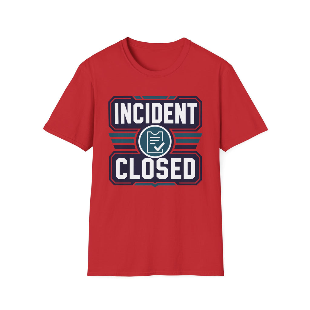 Incident Closed T-Shirt