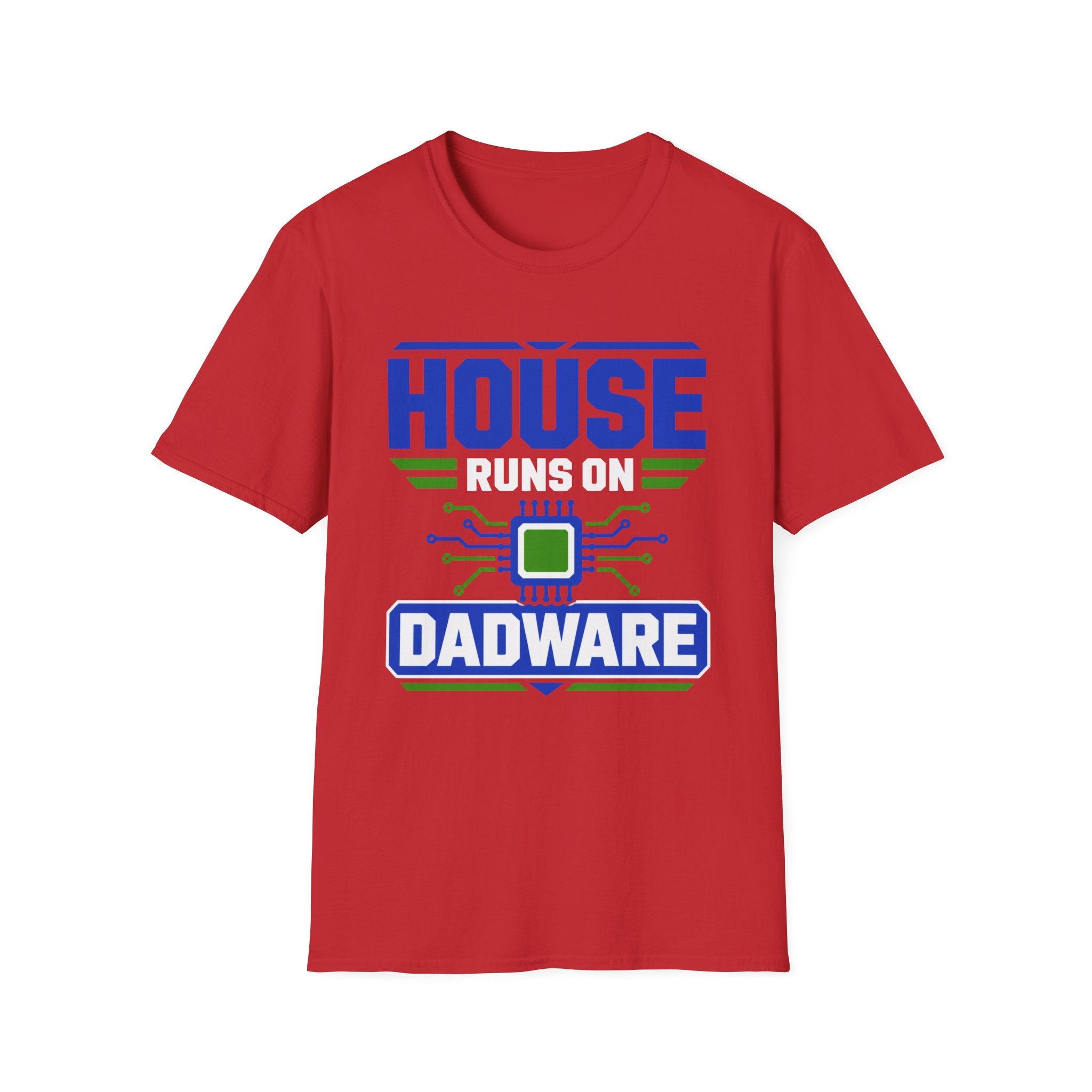 House Runs On Dadware T-Shirt