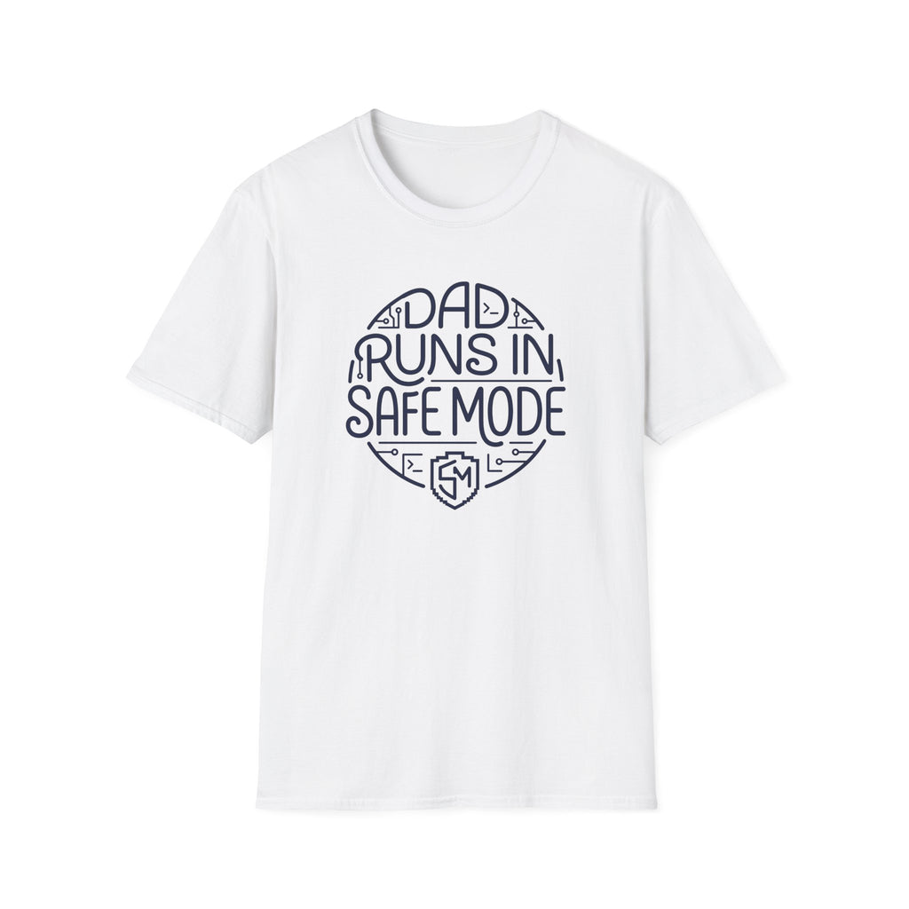 Dad Runs in Safe Mode T-Shirt