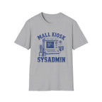 Mall Kiosk Sysadmin T‑Shirt
