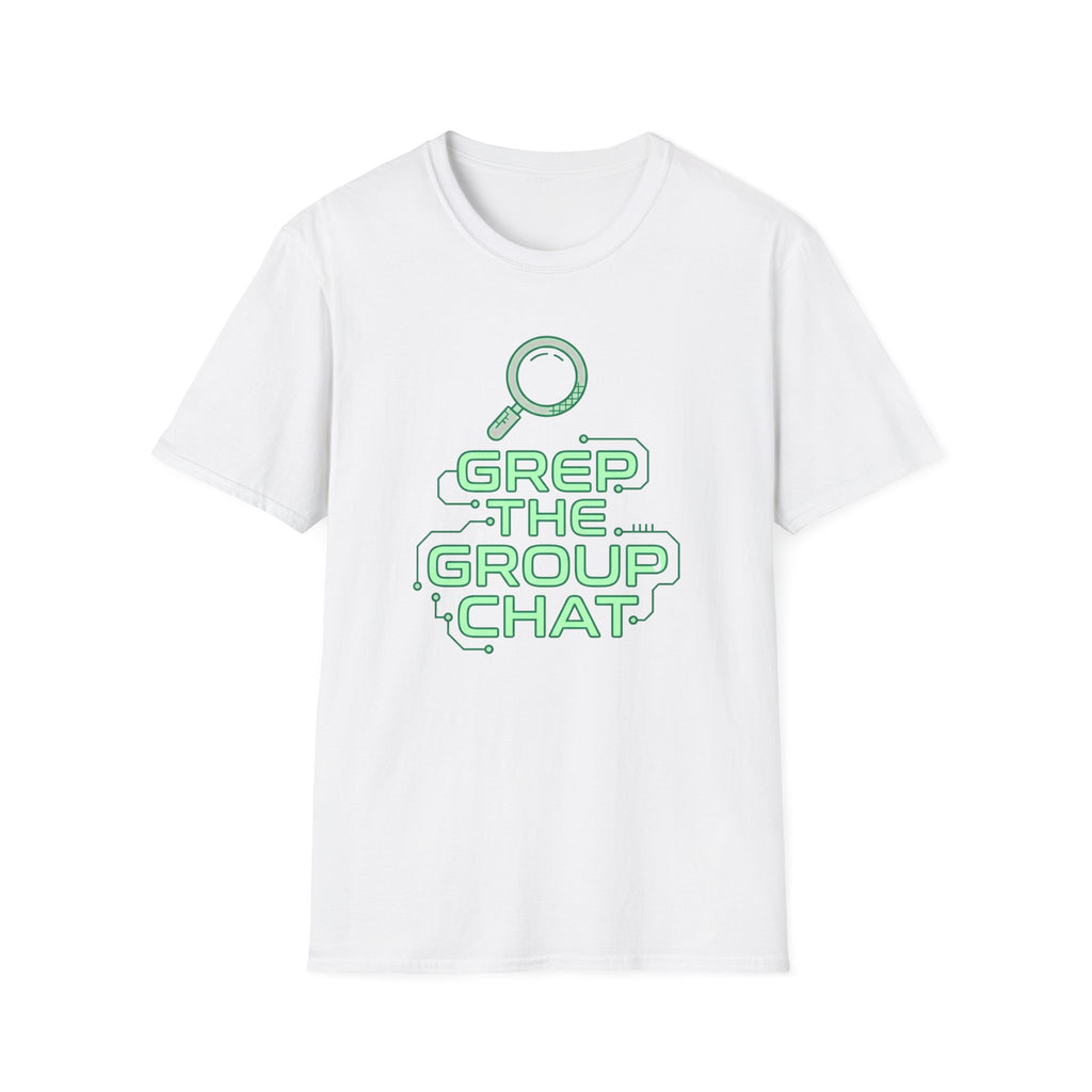 Grep The Group Chat T‑Shirt