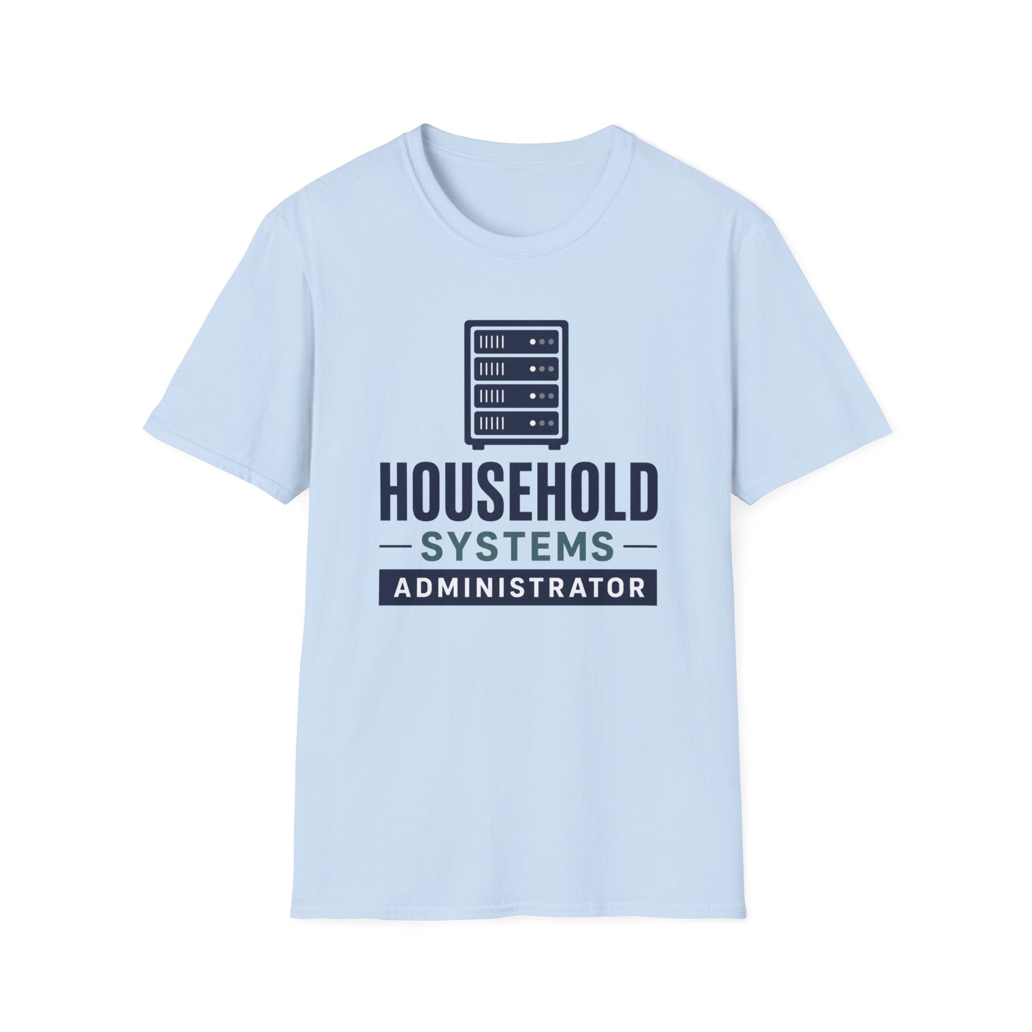 Household Systems Administrator T-Shirt