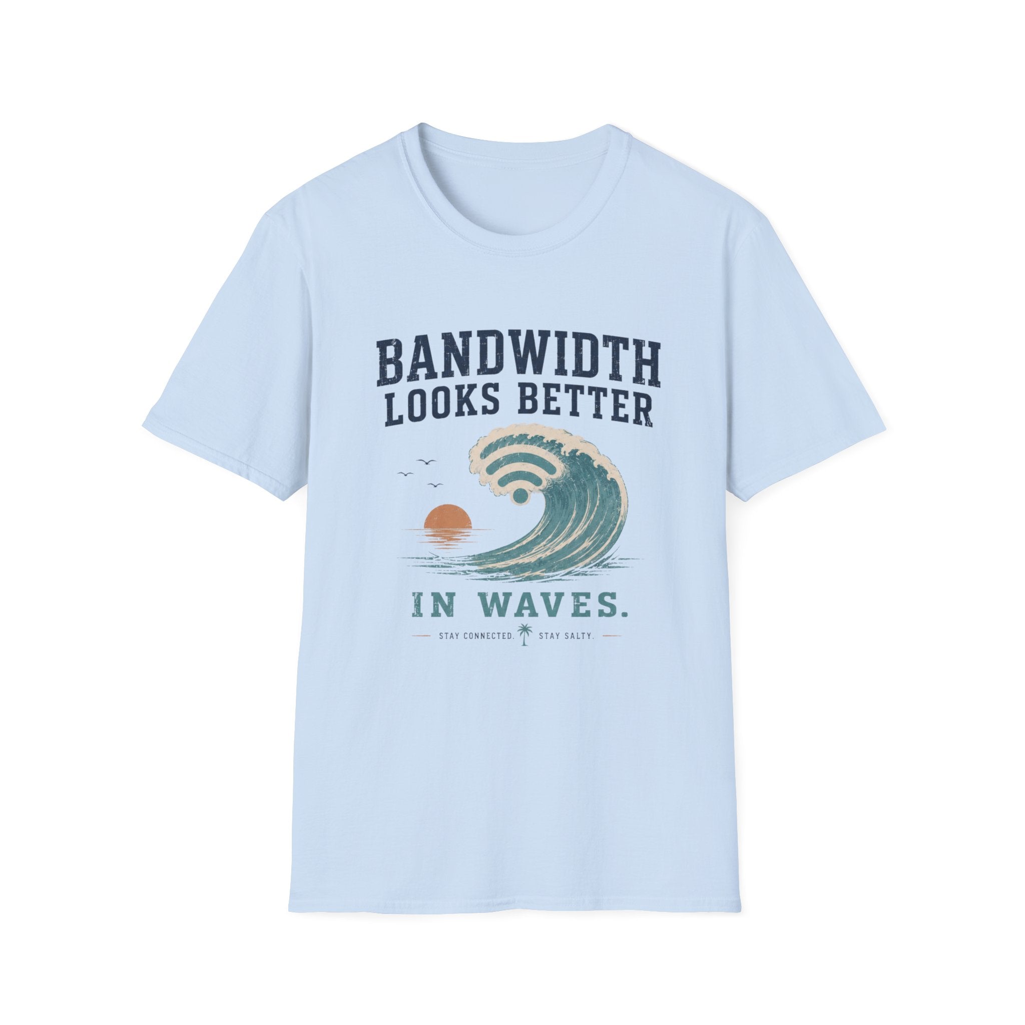 Bandwidth Looks Better in Waves T-Shirt