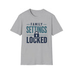 Family Settings Locked T-Shirt