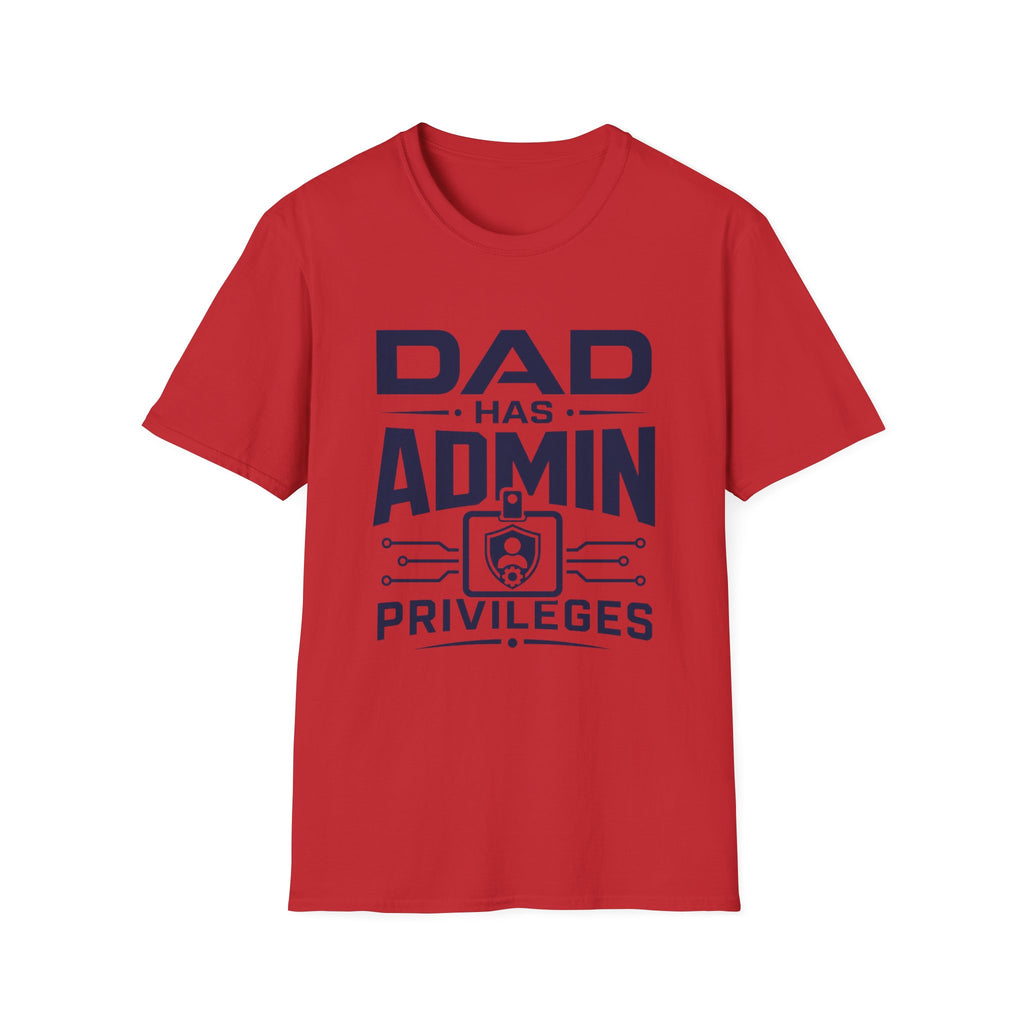 Dad Has Admin Privileges T-Shirt