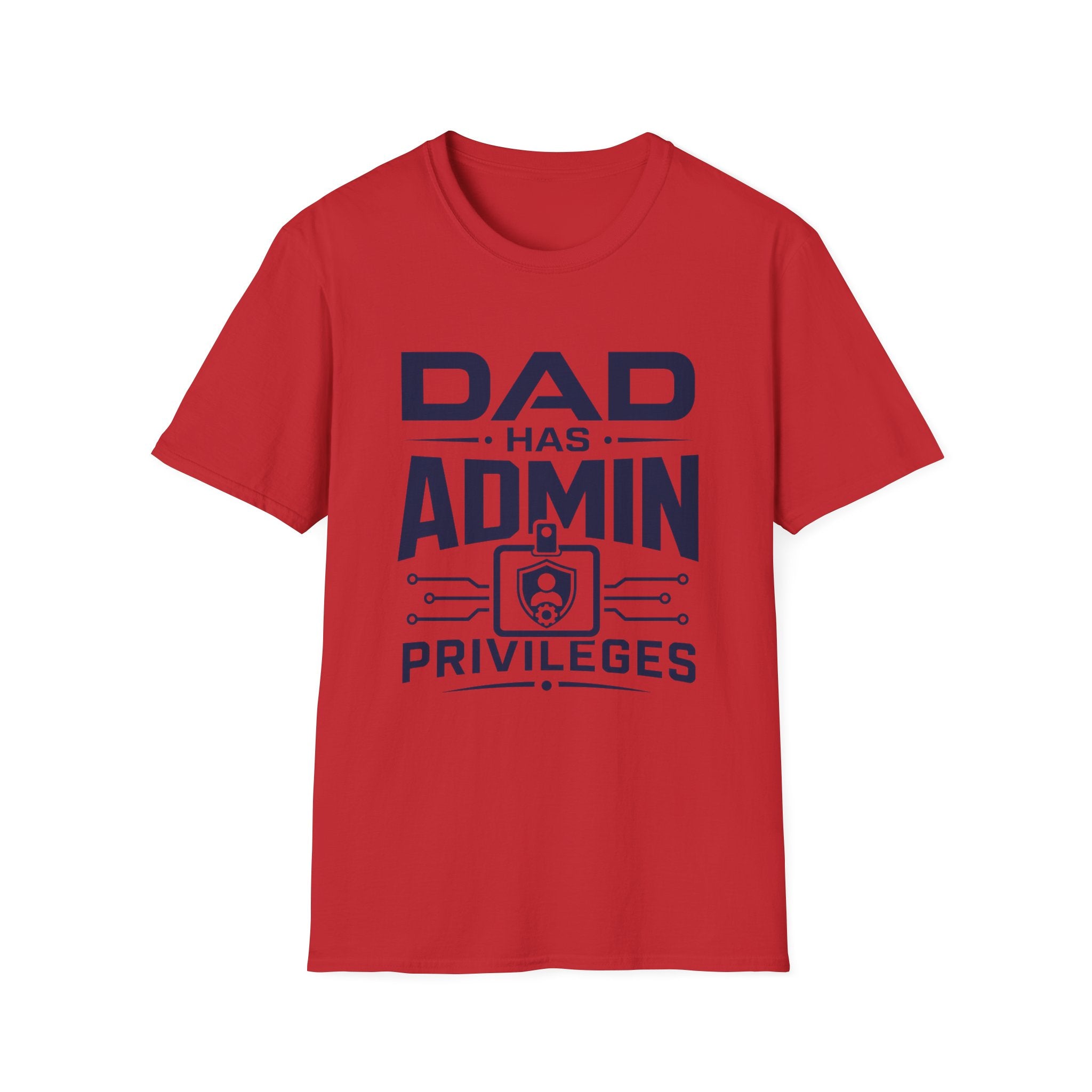 Dad Has Admin Privileges T-Shirt