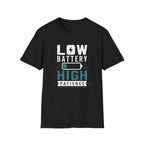 Low Battery High Patience T-Shirt