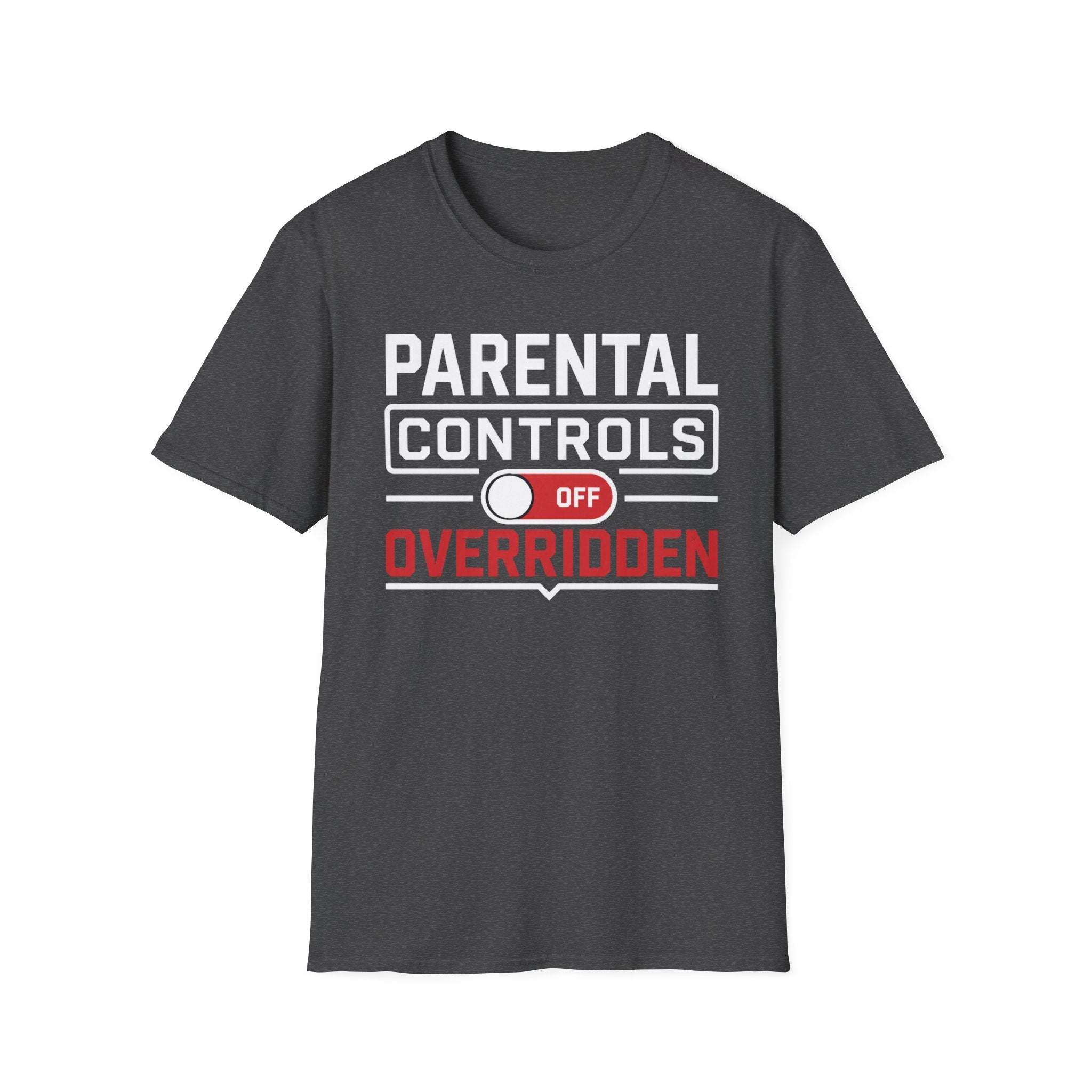 Parental Controls Off Overridden T-Shirt