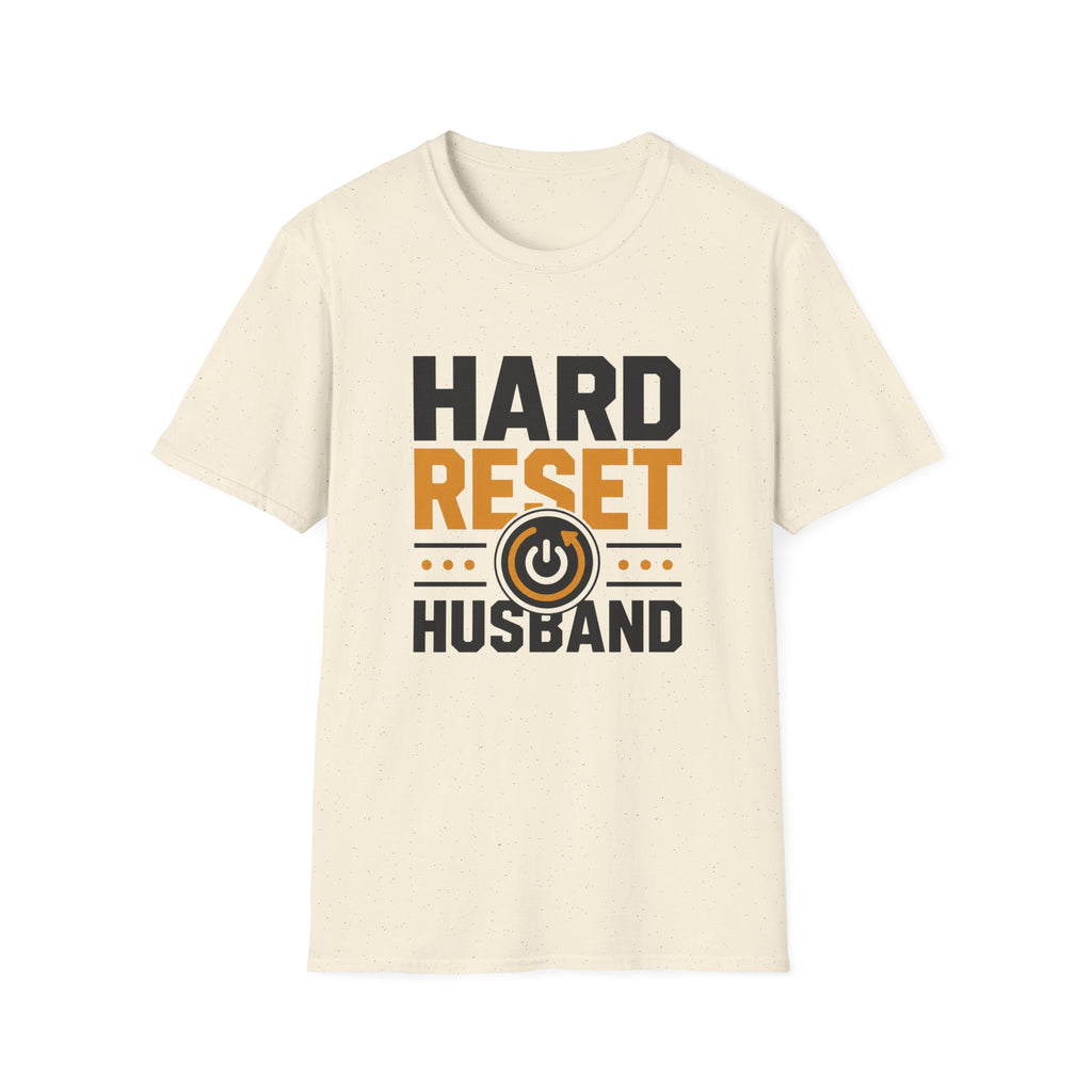 Hard Reset Husband T-Shirt