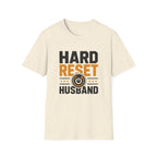 Hard Reset Husband T-Shirt