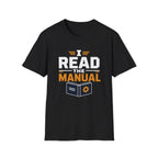 I Read The Manual T-Shirt