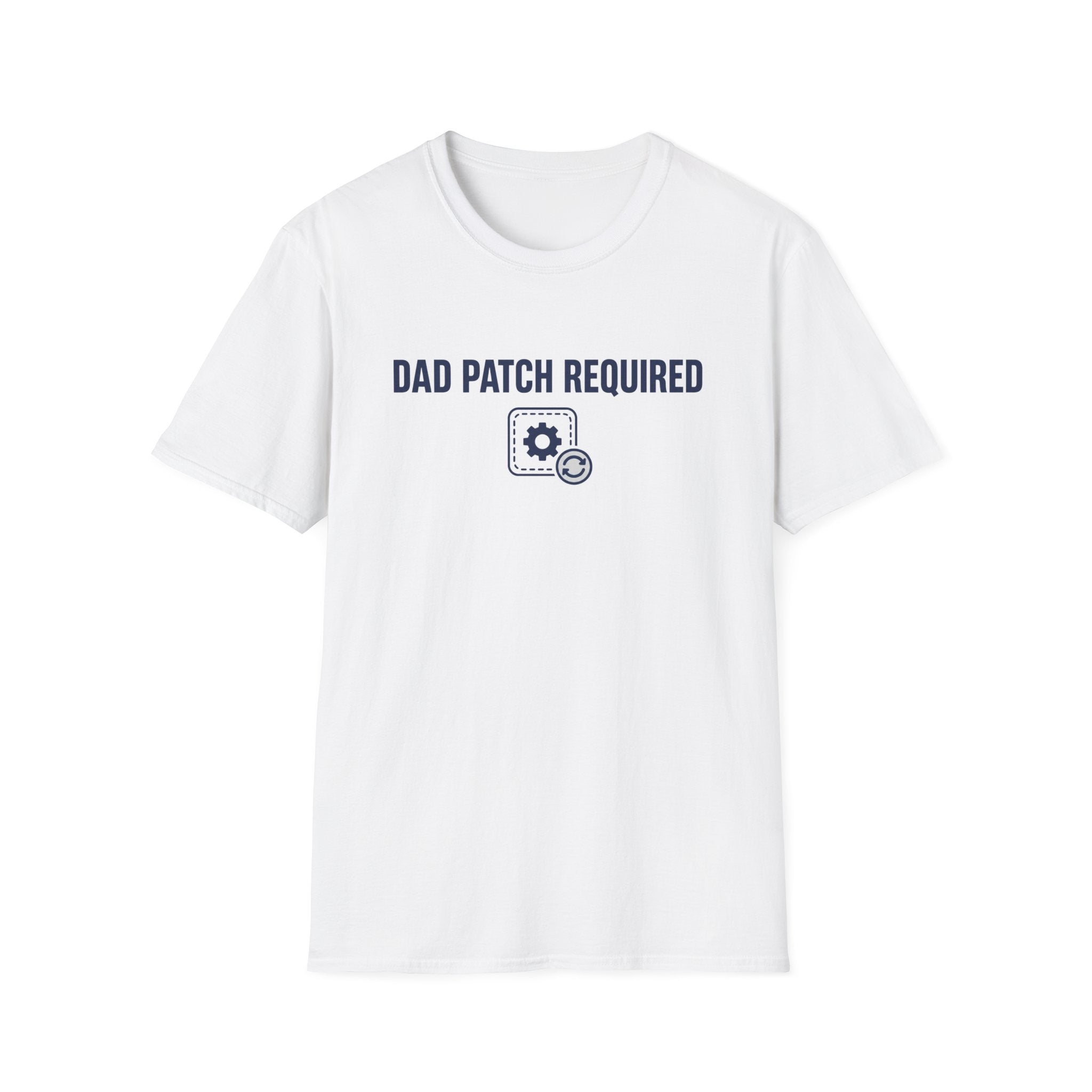 Dad Patch Required T-Shirt