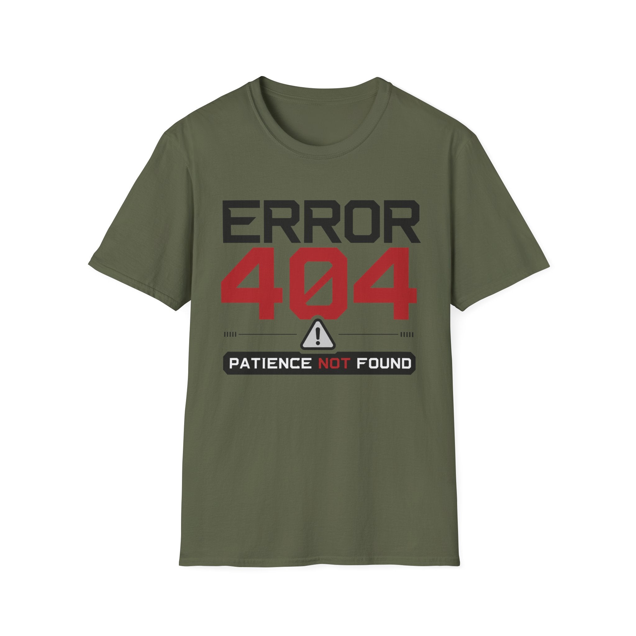 Error 404 Patience Not Found T-Shirt