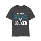 Family Settings Locked T-Shirt