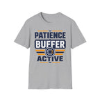 Patience Buffer Active T-Shirt