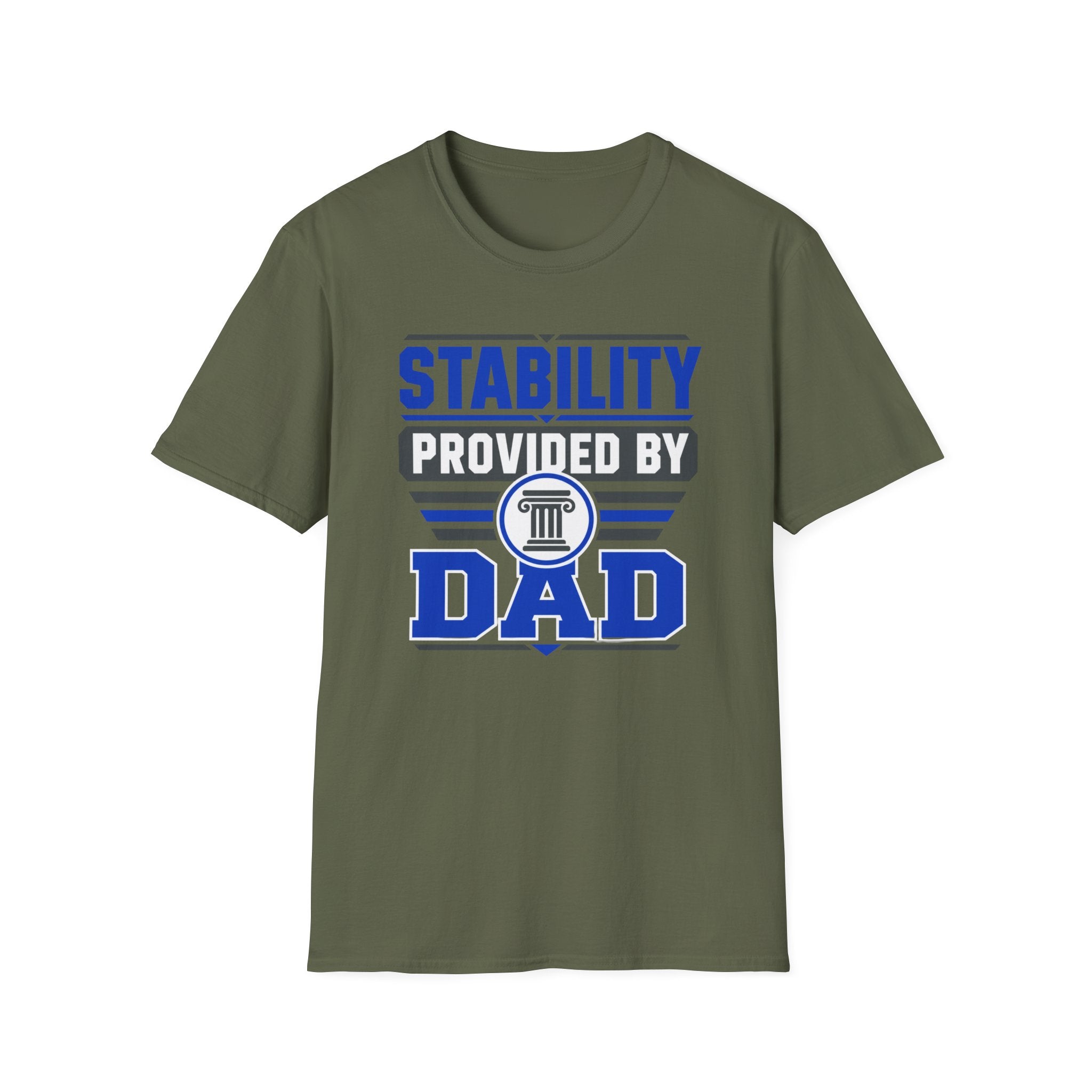 Stability Provided By Dad T-Shirt