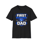 First Response Dad T-Shirt