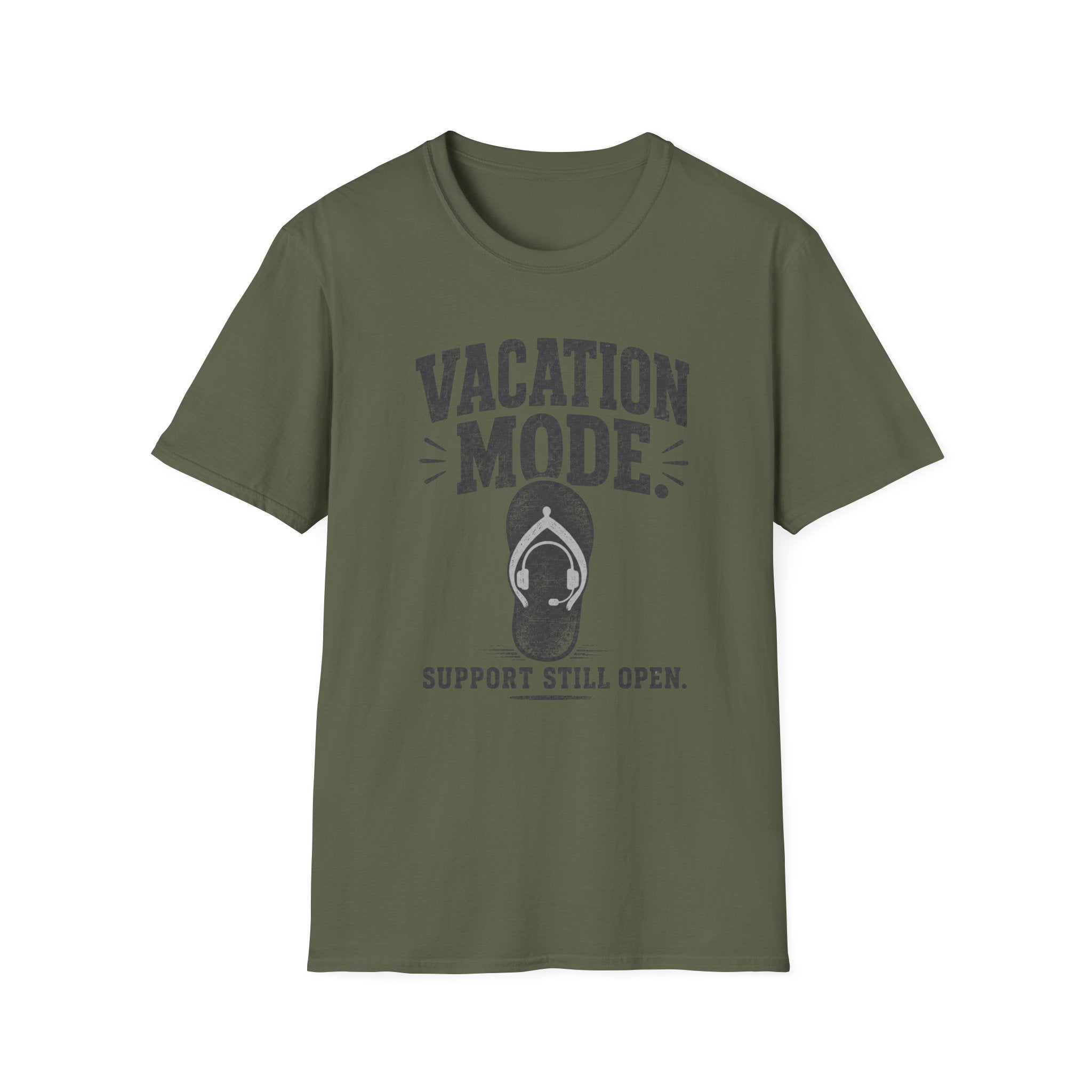 Vacation Mode Support Still Open T-Shirt