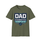Dad Diagnostics Complete T-Shirt