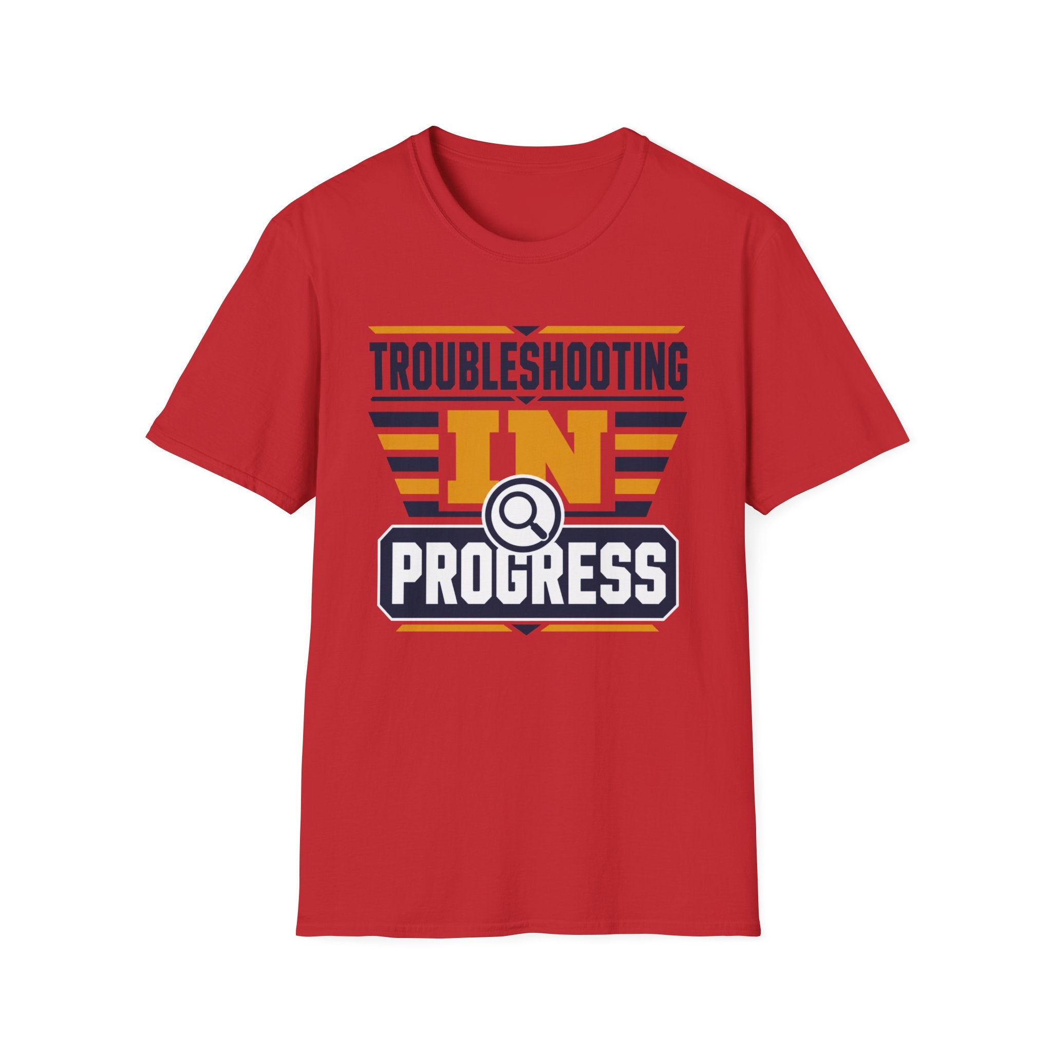 Troubleshooting In Progress T-Shirt