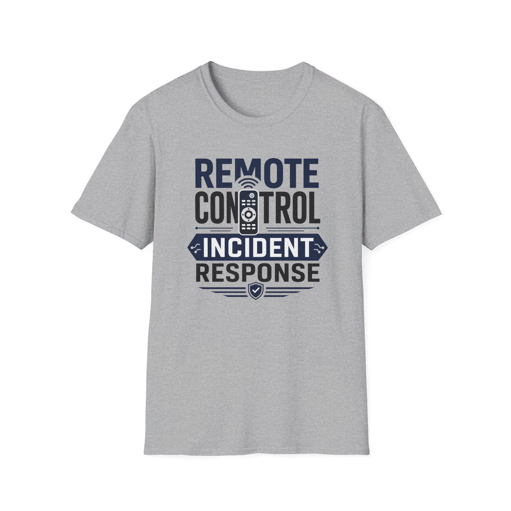 Remote Control Incident Response T-Shirt