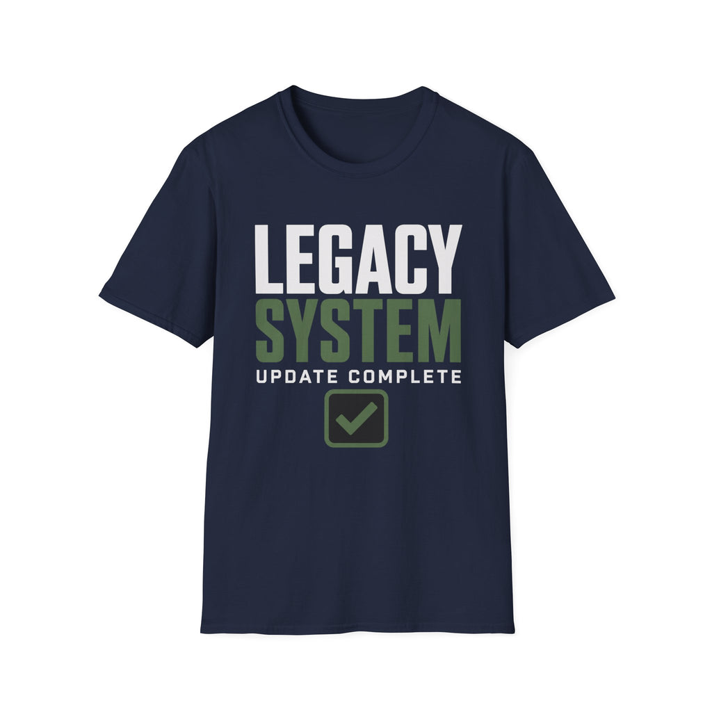 Legacy System Update Complete T-Shirt