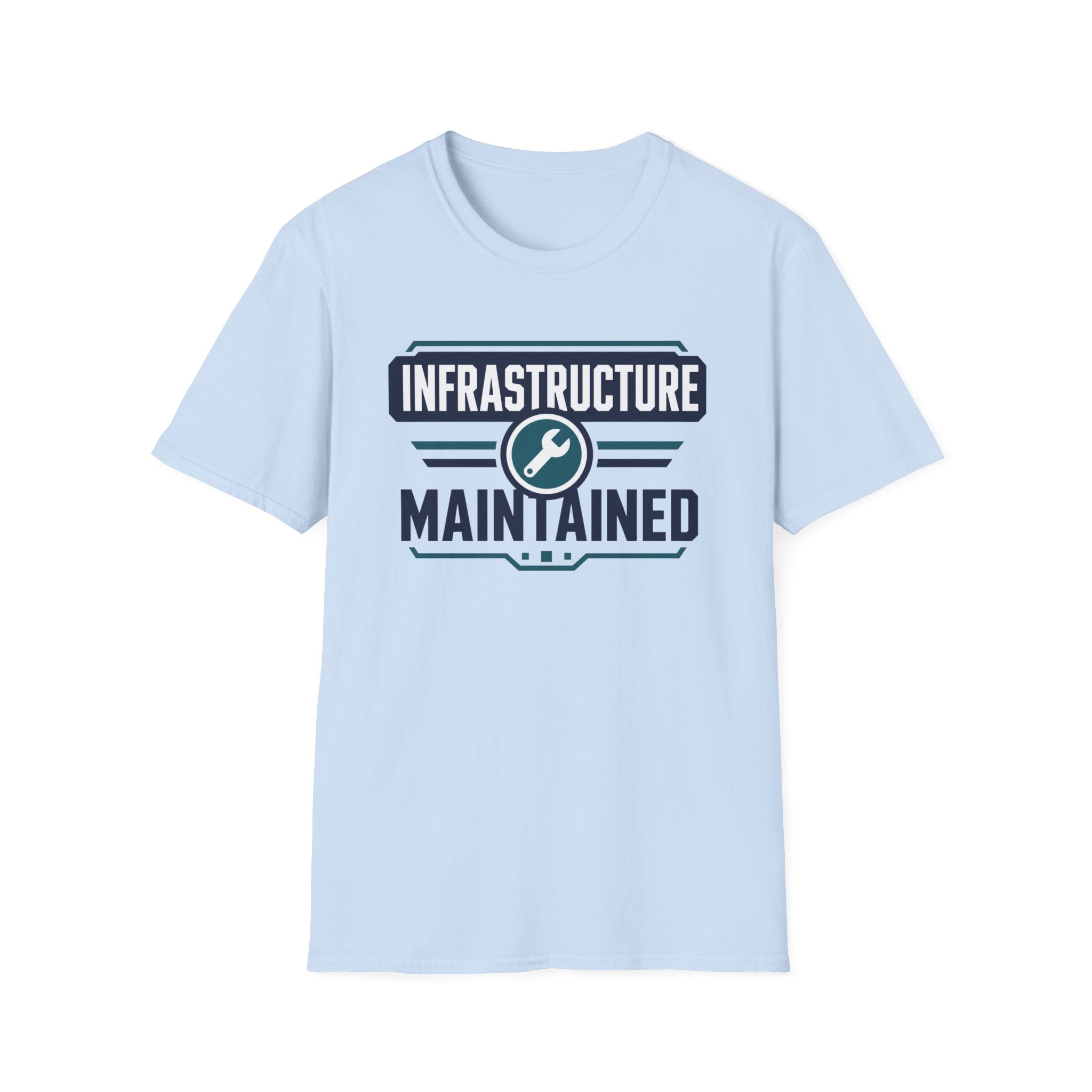 Infrastructure Maintained T-Shirt