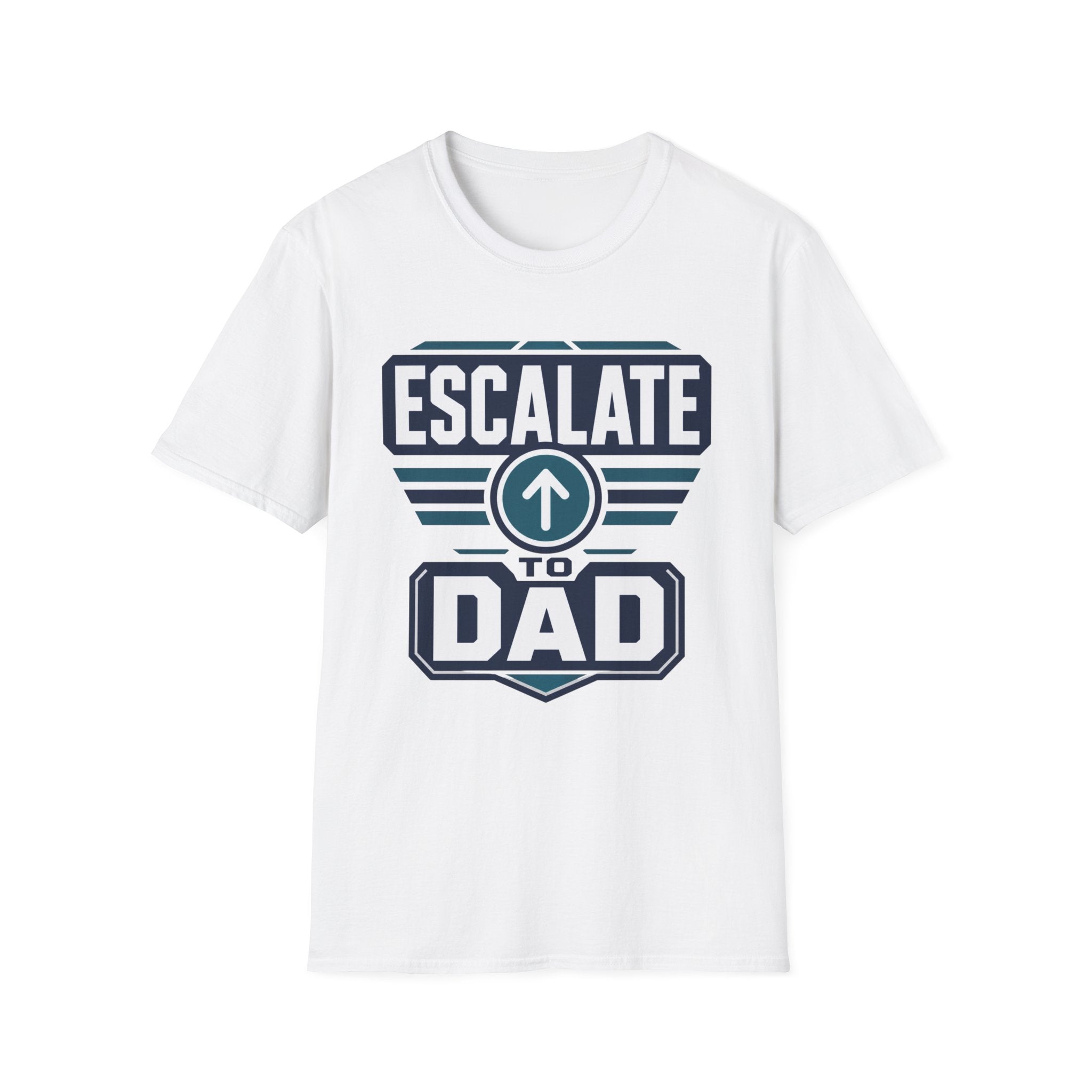 Escalate to Dad T‑Shirt