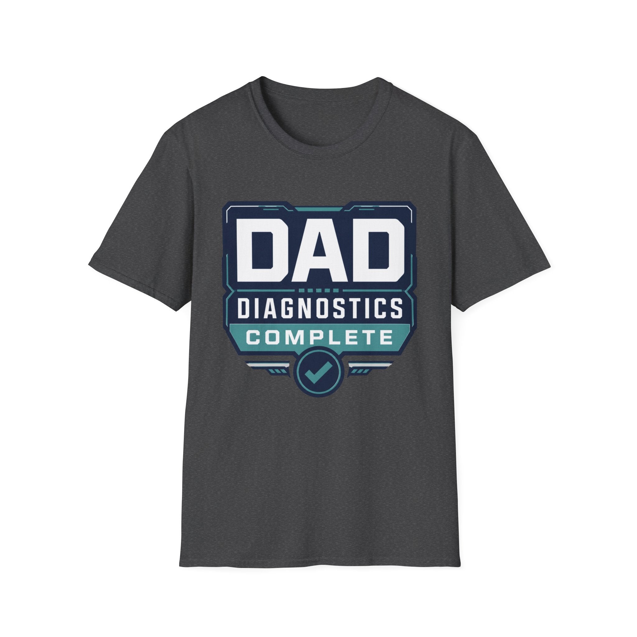 Dad Diagnostics Complete T-Shirt