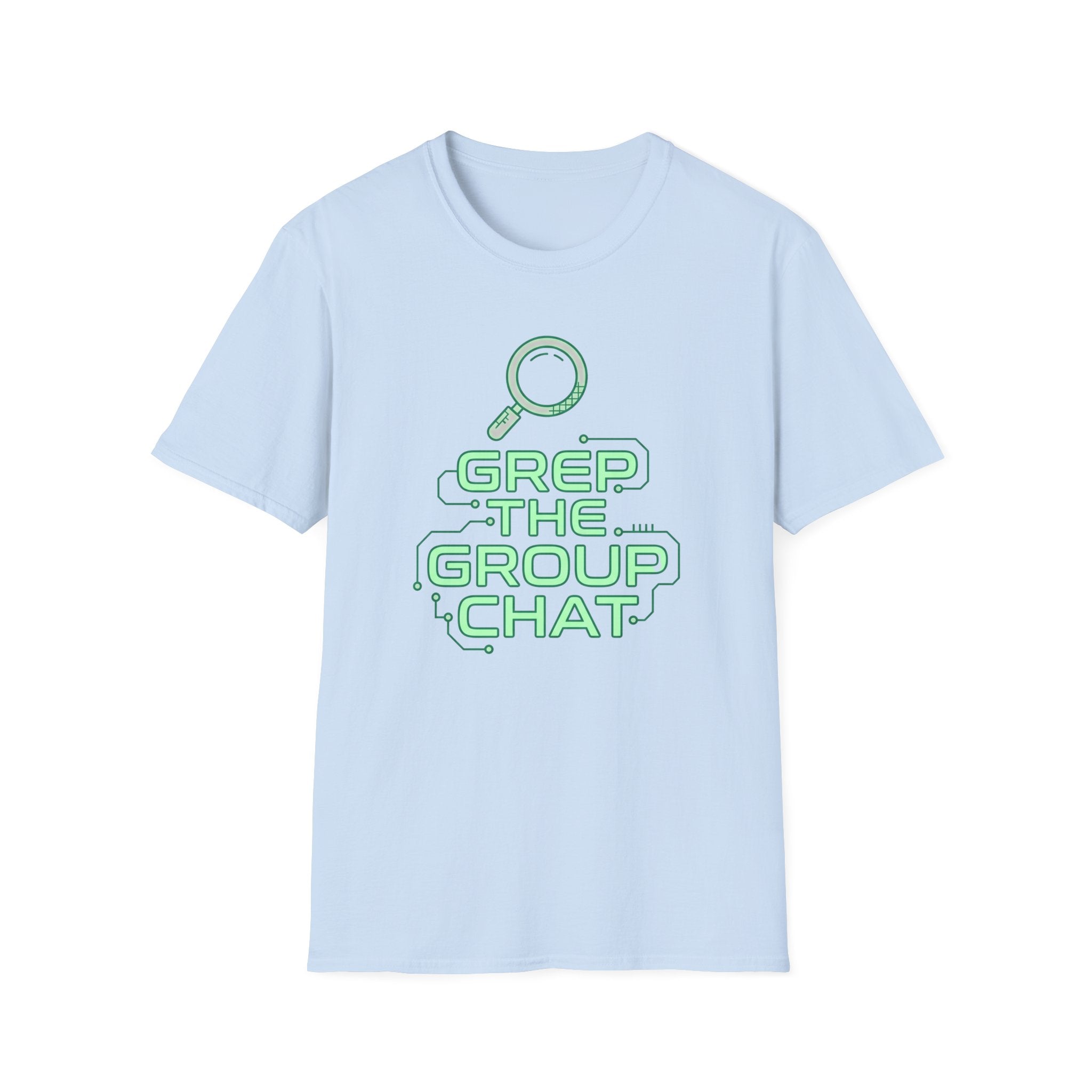 Grep The Group Chat T‑Shirt