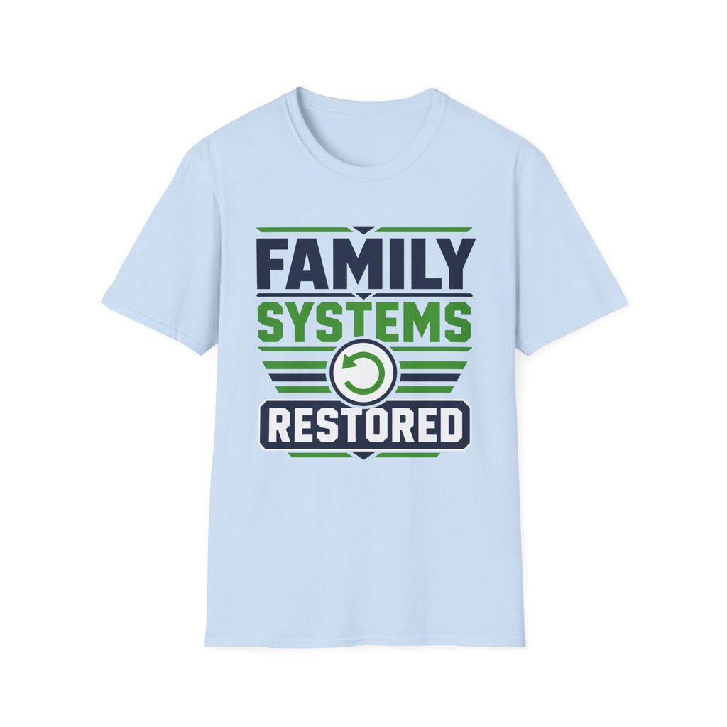 Family Systems Restored T-Shirt