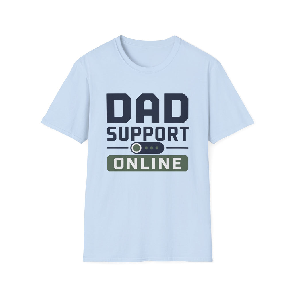 Dad Support Online T-Shirt