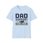 Dad Support Online T-Shirt