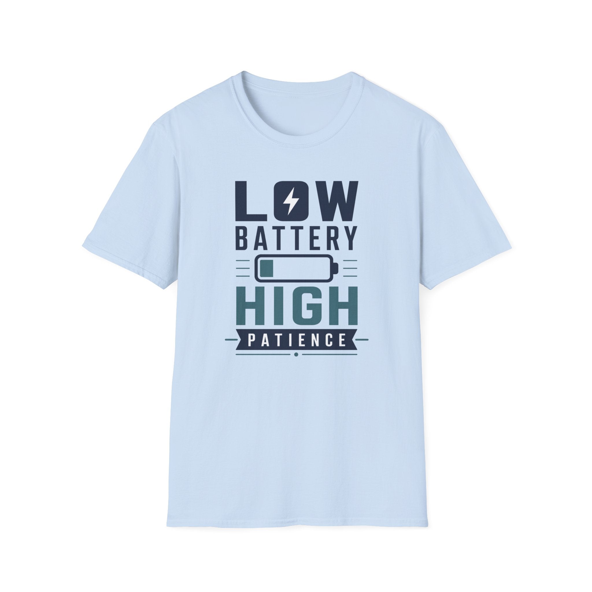 Low Battery High Patience T-Shirt