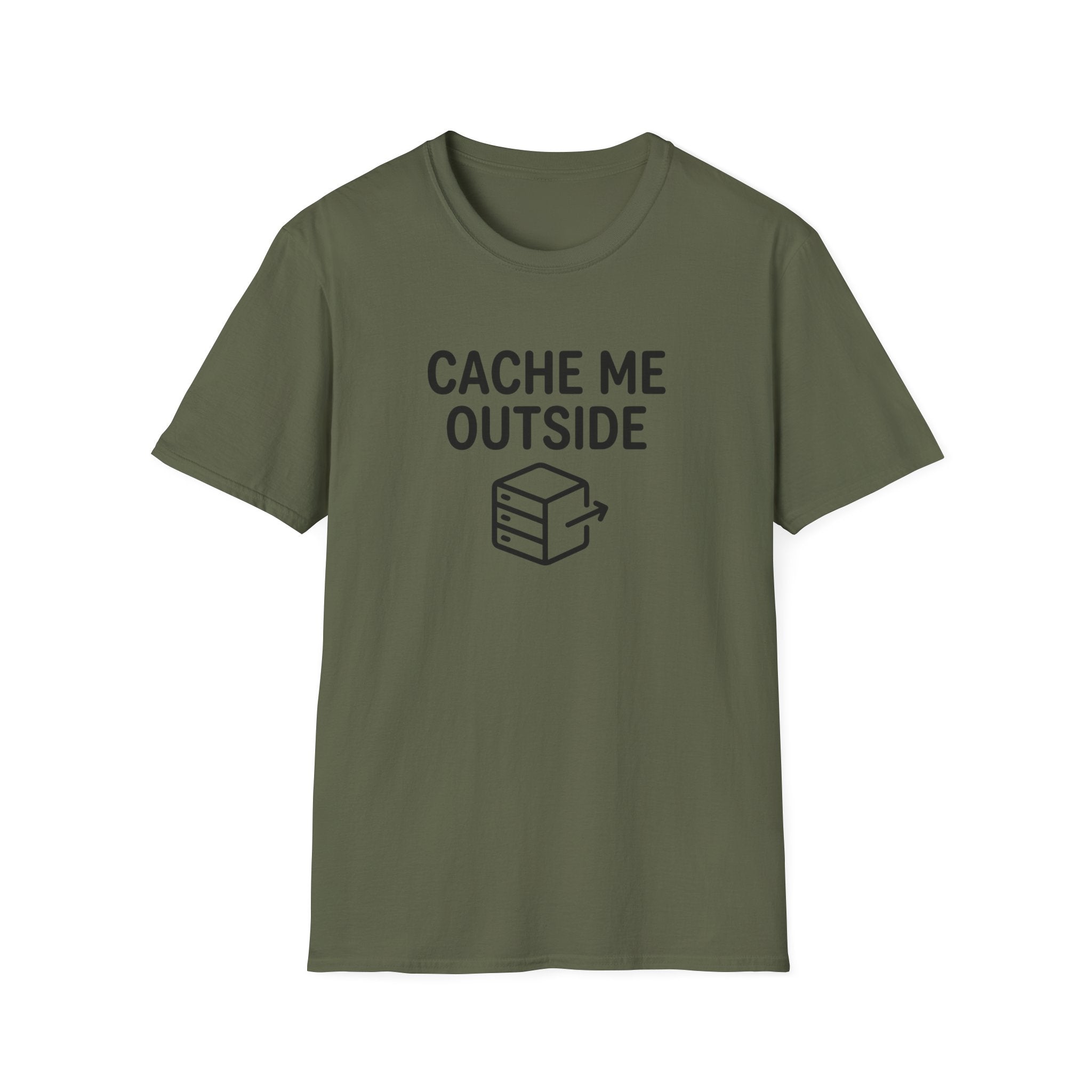 Cache Me Outside T-Shirt