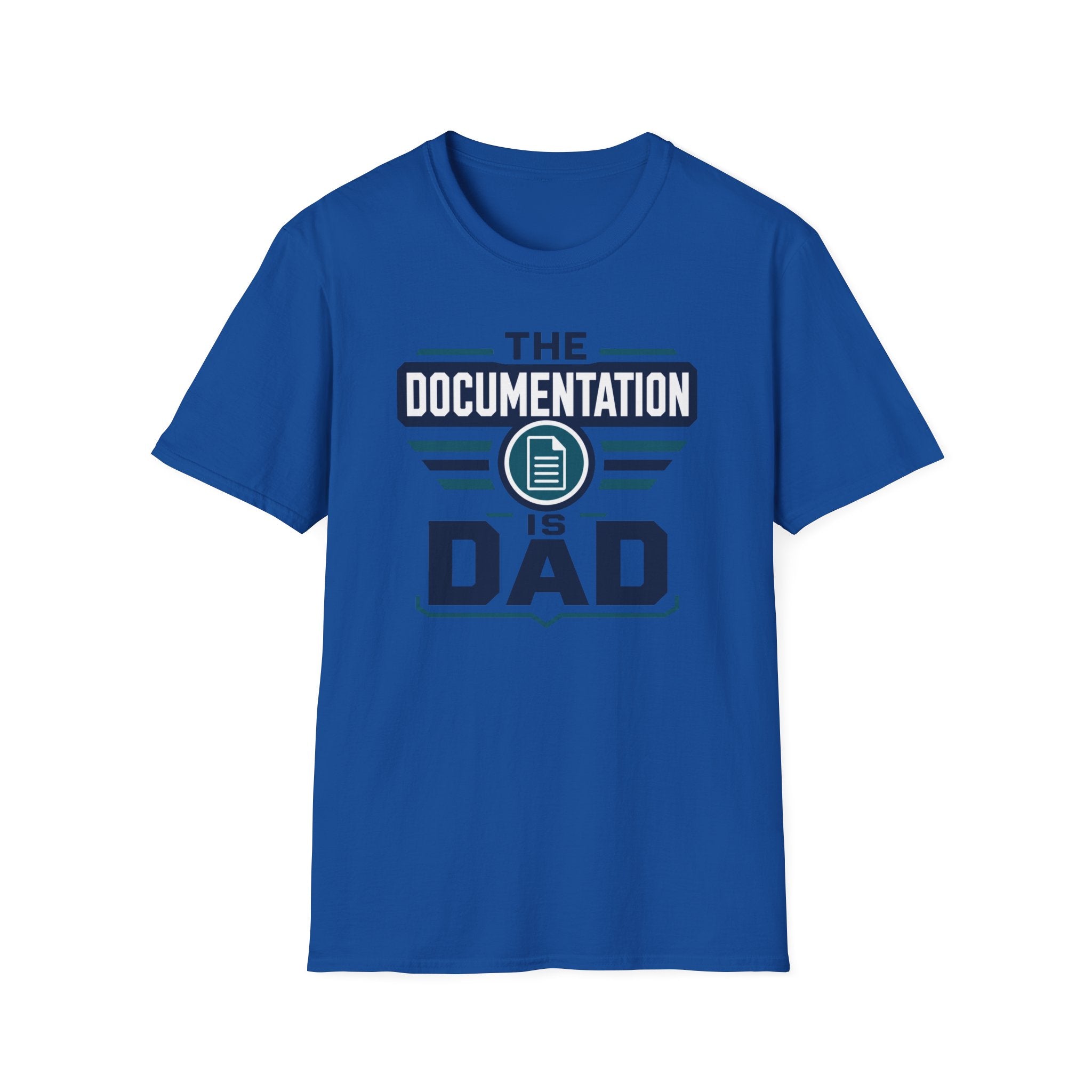 The Documentation Is Dad T-Shirt