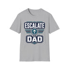 Escalate to Dad T‑Shirt