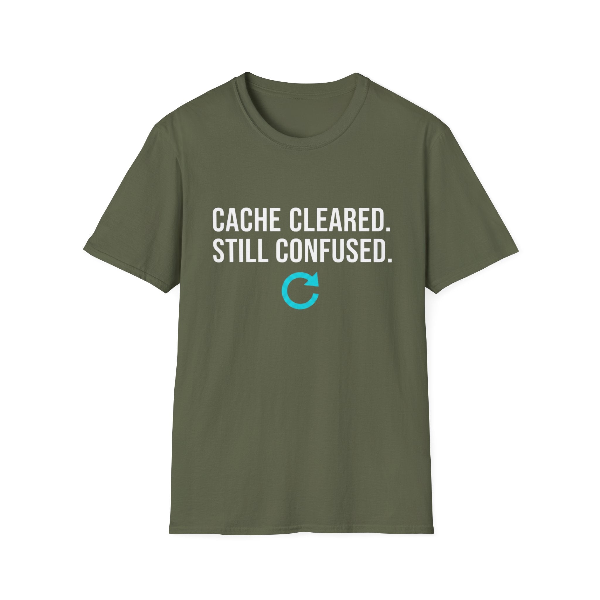 Cache Cleared. Still Confused. Basic T-Shirt