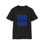 Dad Resolves DNS T‑Shirt