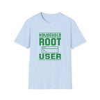 Household Root User T-Shirt