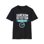 Sarcasm Detection Enabled T-Shirt