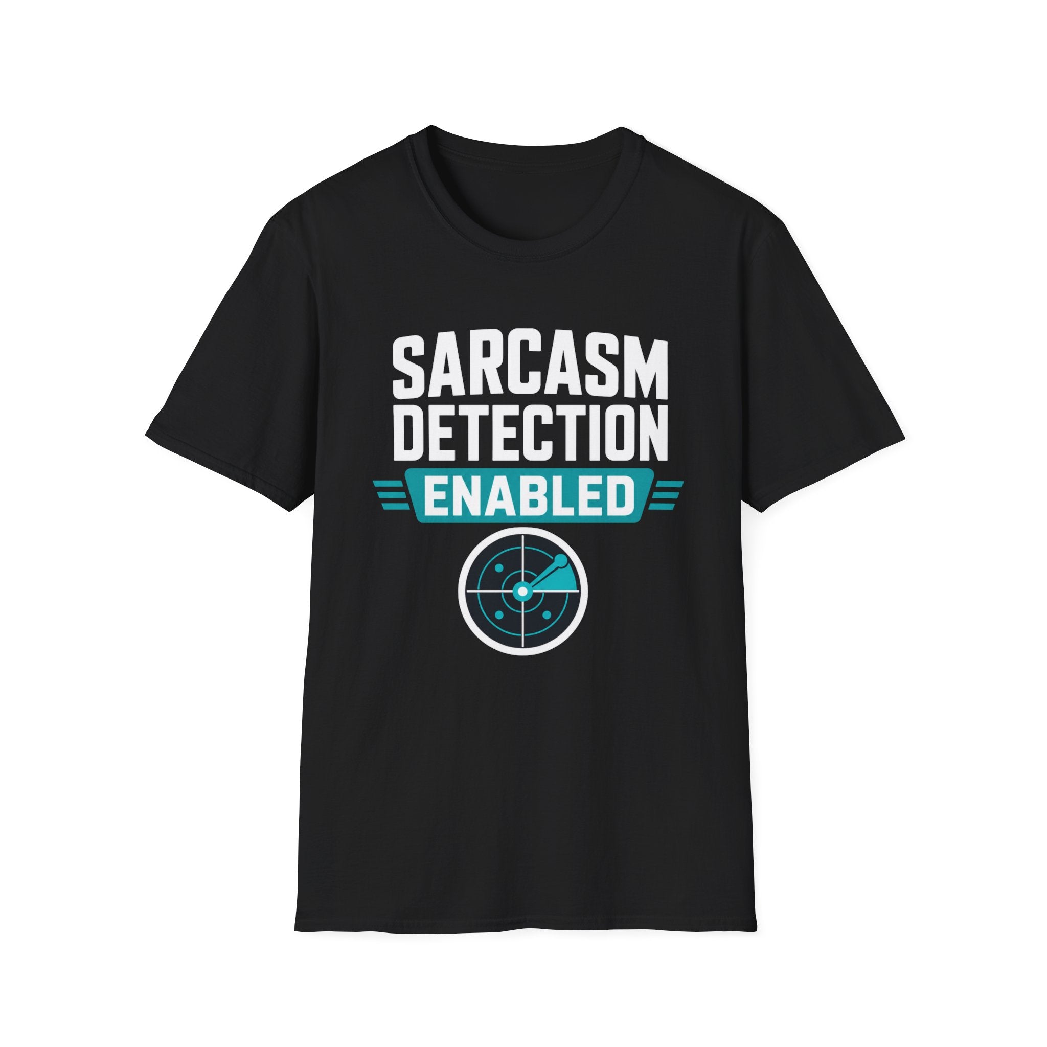 Sarcasm Detection Enabled T-Shirt
