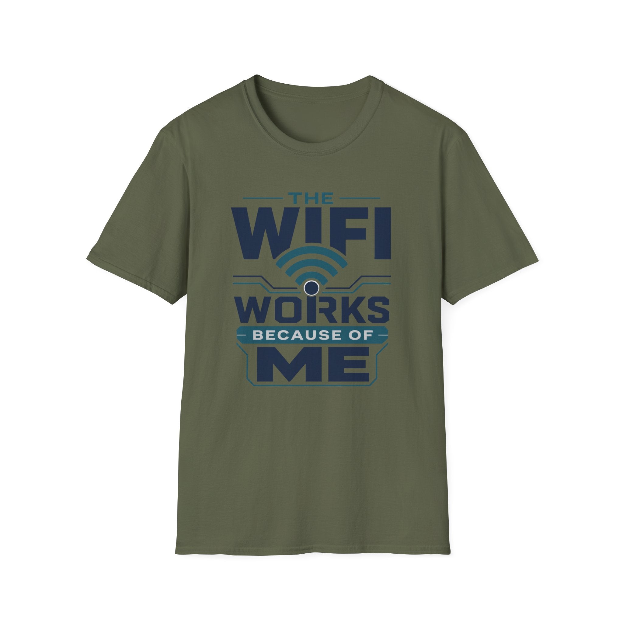 The WiFi Works Because of Me T-Shirt