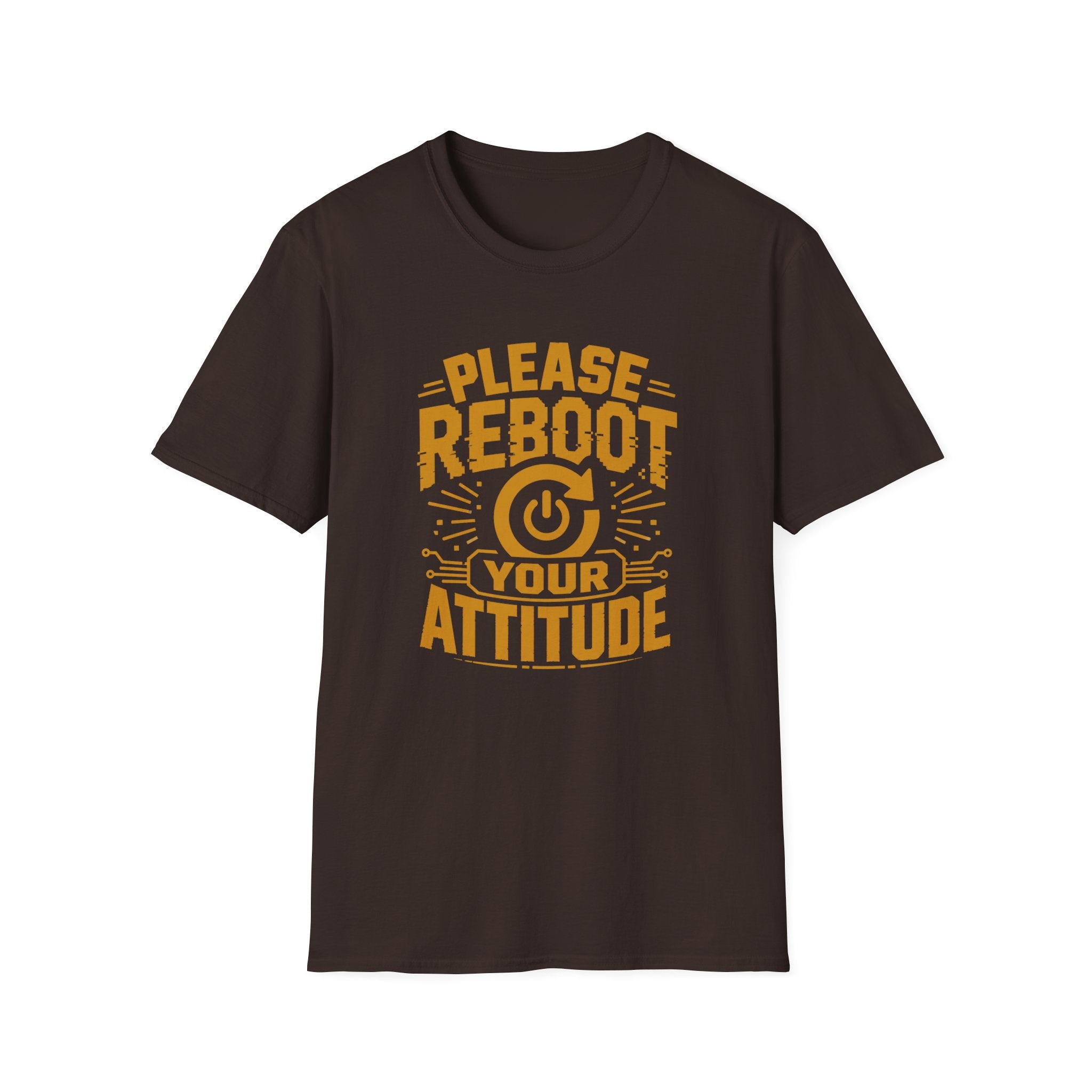 Please Reboot Your Attitude T-Shirt