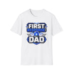 First Response Dad T-Shirt