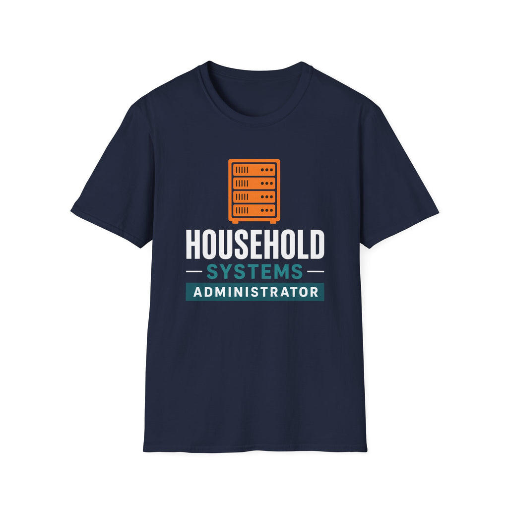 Household Systems Administrator T-Shirt