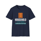 Household Systems Administrator T-Shirt