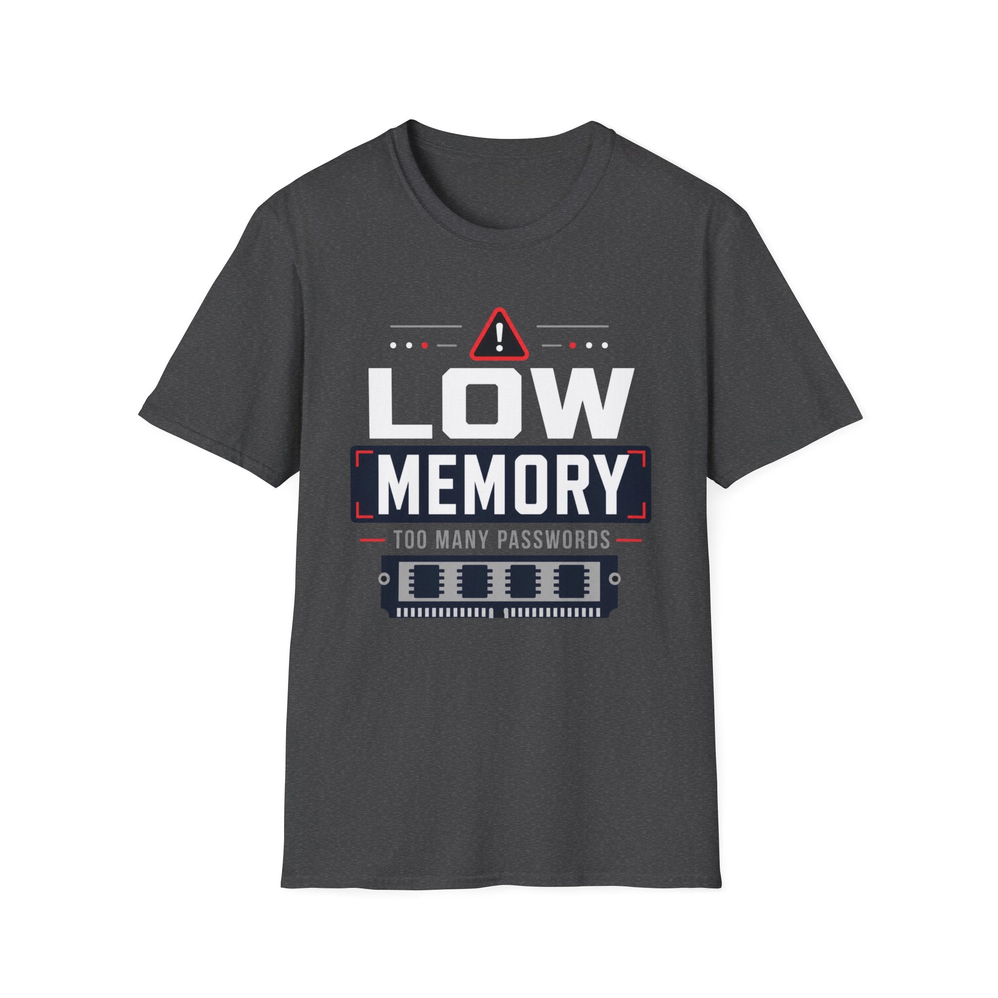 Low Memory Too Many Passwords T-Shirt